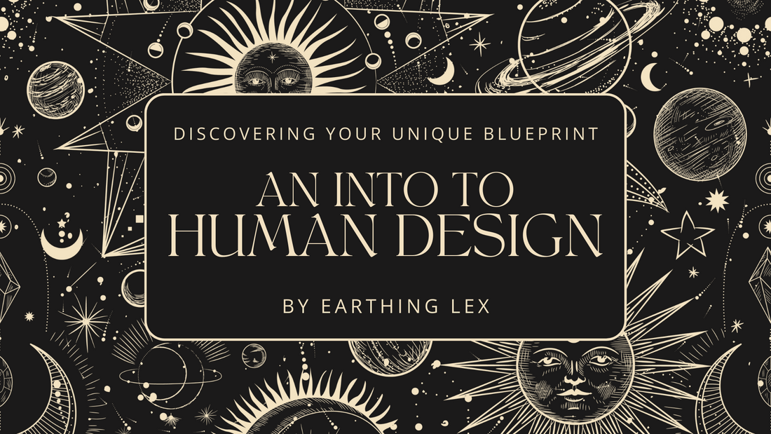 Discovering Your Unique Blueprint: An Introduction to Human Design