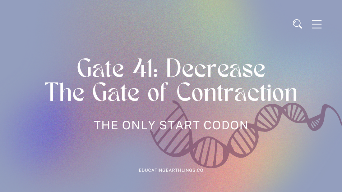 Gate 41: Decrease - The Gate of Contraction